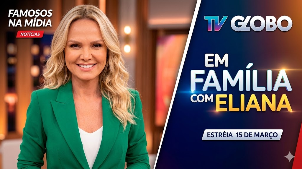 Em Família com Eliana: Apresentadora revela detalhes da estreia na TV Globo